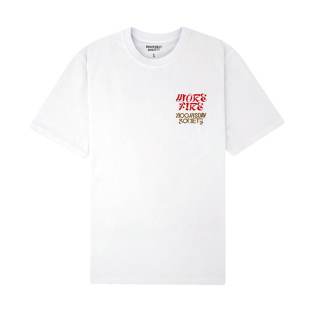 MORE FIRE T SHIRT